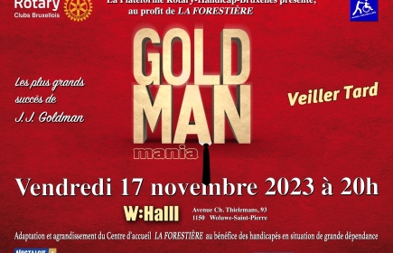 Concert de Goldmanmania, organisé par la Plateforme Rotary Handicap Bruxelles, au profit de La Forestière ASBL.